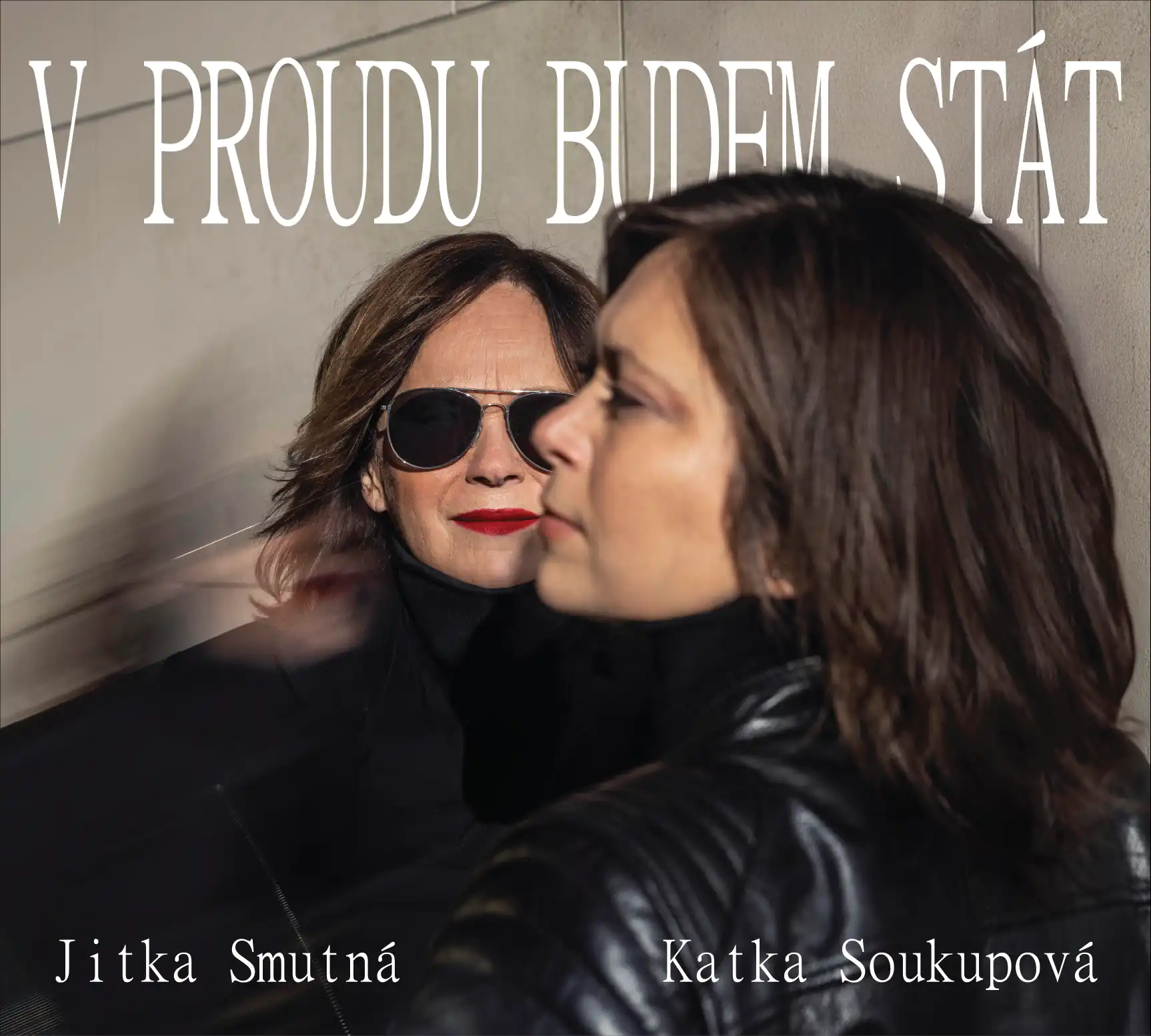 v-proudu-budem-stat-jitka-smutna-katka-soukupova-album-cover